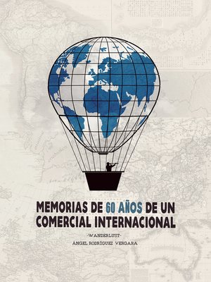 cover image of Memorias de 60 años de un comercial internacional